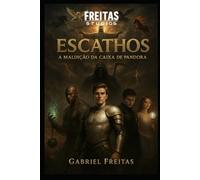ESCATHOS: A MALDIÇÃO DA CAIXA DE PANDORA