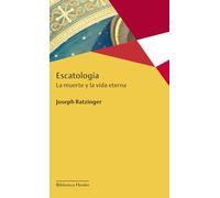 Escatología: La muerte y la vida eterna (Biblioteca Herder)