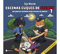 Escenas cuquis de crimen 1: Un libro de coloring para pasártelo de muerte (Voces de hoy)