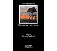 Escenas de cine mudo (Letras Hispánicas)