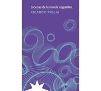 ESCENAS DE LA NOVELA ARGENTINA (ENSAYO)