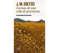 ESCENAS DE UNA VIDA DE PROVINCIAS | J.m. Coetzee