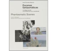 ESCENAS FANTASMATICAS/ PHANTASMATIC SCENES: Un Dialogo Secreto Entre Alfred Hitchcock y Luis Bunuel = Phantasmatic Scenes: A Secret Dialogue Between Alfred Hitchcock and Luis Bunuel (ARTE)