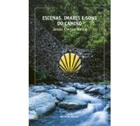 Escenas Imaxes E Sons Do Camiño