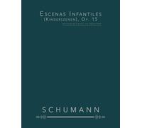 Escenas Infantiles (Kinderszenen), Op. 15: partituras para piano, con digitaciones