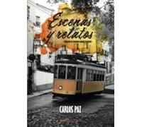 Escenas Y Relatos De Carlos Paz