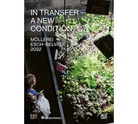 ESCH 2022 | Ars Electronica: IN TRANSFER: A New Condition (European Capital of Culture 2022)