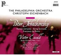 Eschenbach - Tchaikovsky/ Ewald: Romeo Juliet/ String Serenade/ Francesca da Rimini/ Brass Quintets