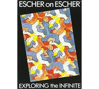 Escher on Escher: Exploring the Infinite