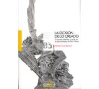 Escision De Lo Creado: Creacion Libertad Y Caida En El Pensamiet O De