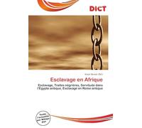 Esclavage en Afrique: Esclavage, Traites négrières, Servitude dans l'Égypte antique, Esclavage en Rome antique