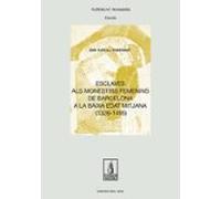 Esclaves Als Monestirs Femenins De Barcelona A La Baixa Edat Mitj Ana