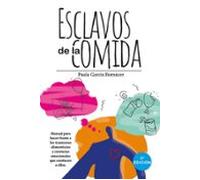 Esclavos De La Comida
