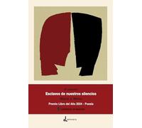 Esclavos de nuestros silencios (LITERATURA)