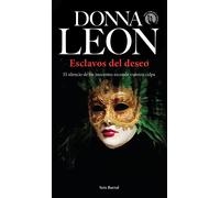 Esclavos del deseo | Donna Leon, Maia Figueroa Evans