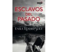 Esclavos Del Pasado (ebook)