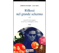 Escobar Roberto - Riflessi Nel Grande Schermo 2001. I