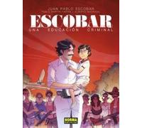 Escobar – Una educación criminal – Cómic europeo – Norma Editorial