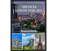 ESCOCIA GUÍA DE VIAJE 2025