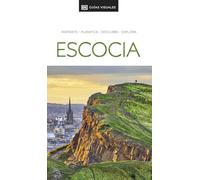 Escocia (Guías Visuales): Inspirate, planifica, descubre, explora (Guías de viaje)