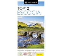 Escocia (Guías Visuales TOP 10): La guía que descubre lo mejor de cada ciudad (Guías de viaje)