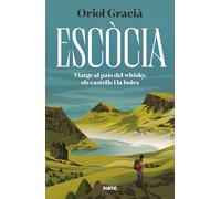 Escòcia. Viatge al país del whisky, els castells i la boira (P.VISIONS)