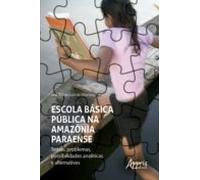 Escola Básica Pública Na Amazônia Paraense - Temas Problemas Possibili