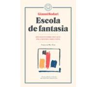 Escola de fantasia: Reflexions sobre educació per a mestres, pares i nens (SIN COLECCION)