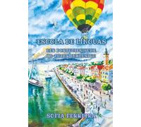 Escola de Línguas: Der portugiesische KI-Tutor inkl. Sprachniveau A1 und A2 Portugiesisch-Deutsch: 28 (Gestufte Portugisiesche Lesebücher)