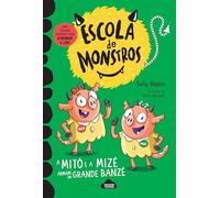 Escola de Monstros 3: A Mitó e a Mizé Armam um Grande Banzé