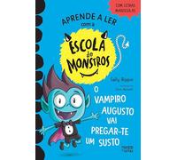 Escola de Monstros 5: O vampiro Augusto vai pregar-te um susto