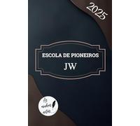 Escola de Pioneiros JW - As minhas notas: Caderno para irmãos Testemunhas de Jeová - Presente para Pioneiro