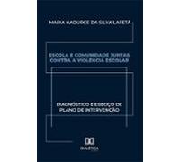 Escola E Comunidade Juntas Contra A Violência Escolar (ebook)