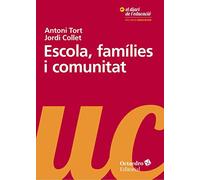 Escola, famílies i comunitat. La perspectiva imprescindible per educar avui (Recursos educatius)