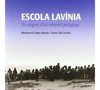Escola Lavínia. Els origens d'un referent pedagògic (CURBET)