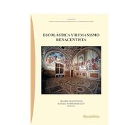 ESCOLÁSTICA Y HUMANISMO RENACENTISTA: 29 (Colección Instituto de Estudios Hispánicos en La Modernidad (IEHM))