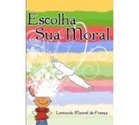Escolha Sua Moral (ebook)