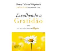 Escolhendo A Gratidão (ebook)