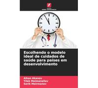 Escolhendo o modelo ideal de cuidados de saúde para países em desenvolvimento