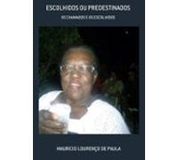 Escolhidos Ou Predestinados (ebook)