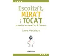 escolta t mira t i toca t