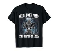 Esconde a tu Esposa El Alfa está aquí Wolf Ironic Meme Camiseta