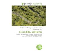 Escondido, California: California, San Diego County, Kit Carson, Andrés Pico, Witch Creek Fire, Stone Brewing Company, Valley Center, California, Deer Park Monastery.