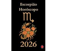 Escorpião Horóscopo 2026