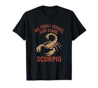 Escorpio Zodiac Escorpión No hay problemas de confianza Solo cicatrices Camiseta