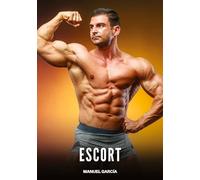 Escort: Explicit Gay Erotic Stories for Adult Men: 129