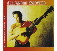 Escovedo, Alejandro - An Introduction