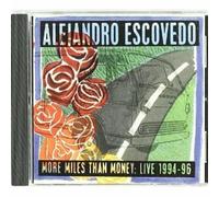 Escovedo, Alejandro - More Miles Than Money