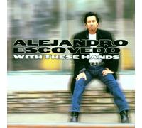 Escovedo, Alejandro - With These Hands
