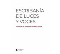 Escribania De Luces Y Voces
